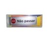 Sinaletica (Nao Passar) Plastico Adesivo